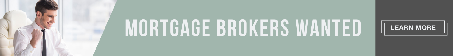 Mortgage Brokers Wanted